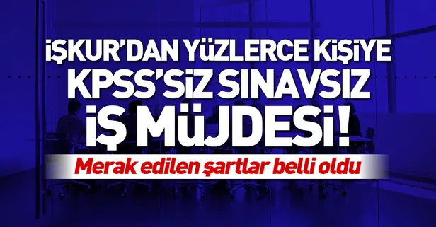 İŞKUR'dan KPSS şartsız büro memuru ilanı! İŞKUR büro memur personel alım ilanına başvuru şartları neler?