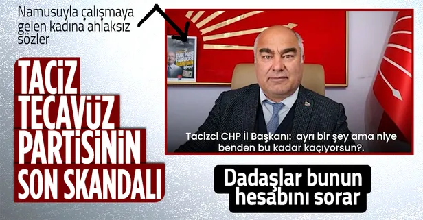 CHP Erzurum İl Başkanı Bülent Oğuz'dan çalışan kadına iğrenç taciz! Ahlaksız sözler ses kaydında