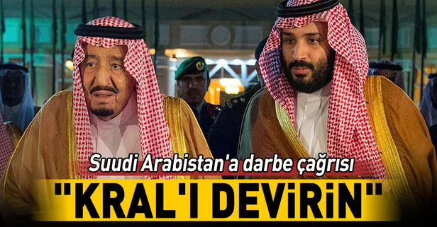 Suudi Arabistan'a darbe çağrısı!