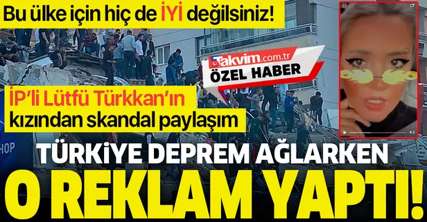 Türkiye İzmir depremine kenetlenmişken İYİ Partili Lütfü Türkkan'ın kızı Dilara Türkkan Instagram'dan reklam yaptı!