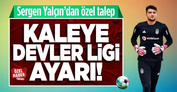Beşiktaş’ta kaleye Şampiyonlar Ligi transferi! Ersin Destanoğlu yerine...