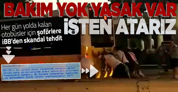 Her gün yolda kalan İETT otobüsleri için CHP'li İBB çözümü yasakta buldu! Şoförleri de tehdit etti: Yapanı işten atarız!