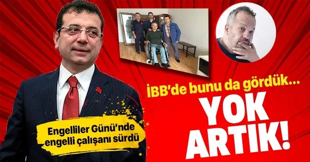 İstanbul Büyükşehir Belediyesi, Engelliler Günü’nde engelli çalışanı Sadullah Daban’ı sürdü