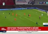 SON DAKİKA: Trabzonspor'a müjdeli haber: UEFA 4 milyon euro ödeyecek