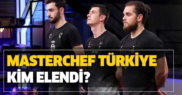 MasterChef Türkiye 2019 kim elendi? 20 Aralık MasterChef son bölümde kim veda etti?