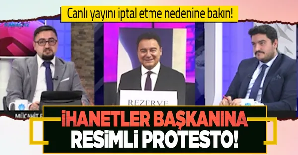 Son dakika: DEVA Partisi Genel Başkanı Ali Babacan'a resimli protesto! Kanal 42 TV'deki canlı yayın programını iptal etti-1
