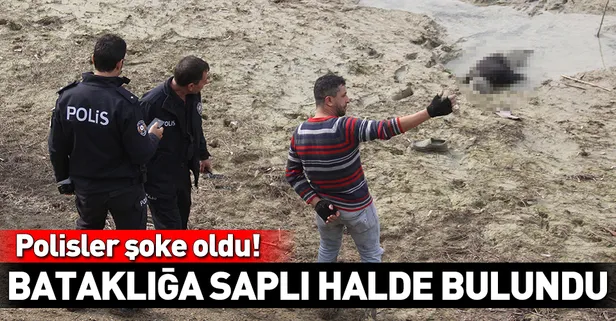 Adana'da korkunç olay! Balçığa saplanmış halde bulundu