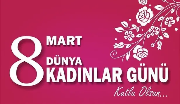 En sevilen 8 Mart Dünya Kadınlar Günü mesajları, sevgiliye, anneye, eşe sözleri! SMS, Whatsapp en yeni ve unutulmaz Kadınlar Günü mesajı --5