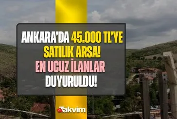 45.000 TL’ye Ankara’da ucuz satılık arsa!