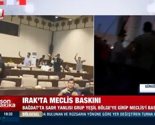 Irak’ta Meclis baskını!