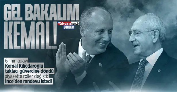 Siyasette roller değişti! 6'lı koalisyonun adayı Memleket Partisi ile görüşmek istiyor: "Gel bakalım Muharrem oldu gel bakalım Kılıçdaroğlu"