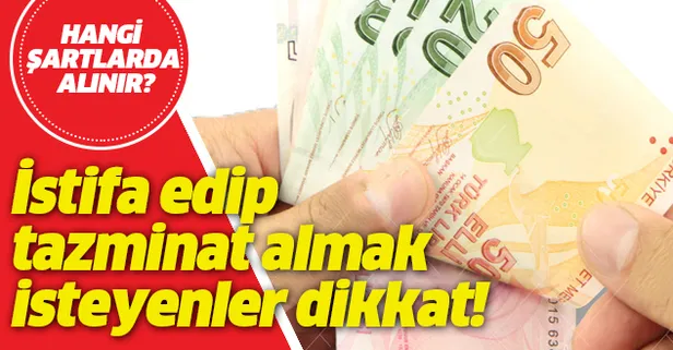 2019 kıdem tazminatı nasıl alınır? Kıdem tazminatı alma şartları nedir hesaplama nasıl yapılır?