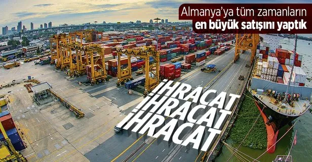 Türkiye ihracatta zirveyi yaşıyor! Almanya’ya tüm zamanların en yüksek ihracatı gerçekleştirildi