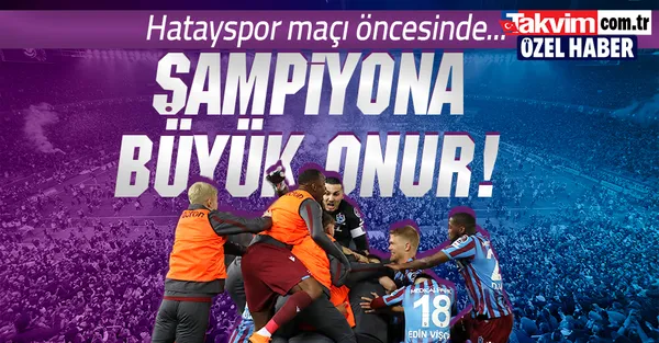 Son dakika: Spor Toto Süper Lig'in şampiyonu Trabzonspor'a büyük onur!-1