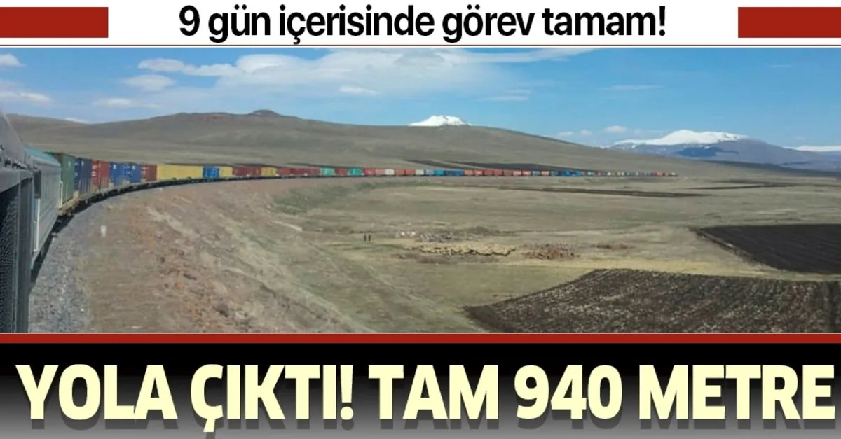 son dakika 940 metrelik ihracat treni