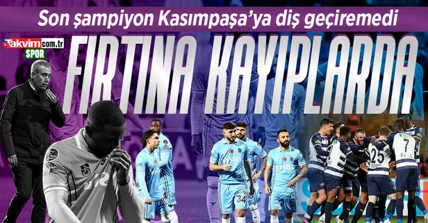 Trabzonspor deplasmanda Kasımpaşa'ya 2-0 mağlup oldu