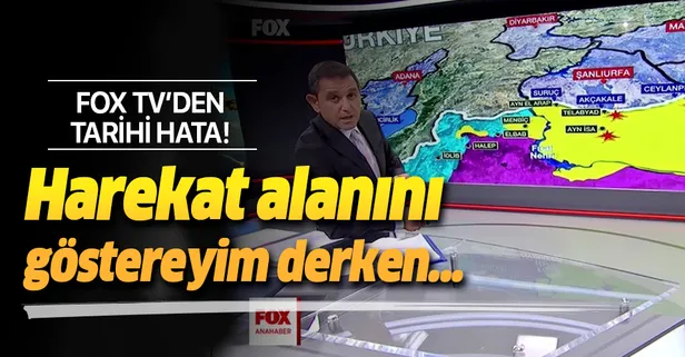 FOX TV'de tarihi hata! Harekat alanını göstereyim derken...