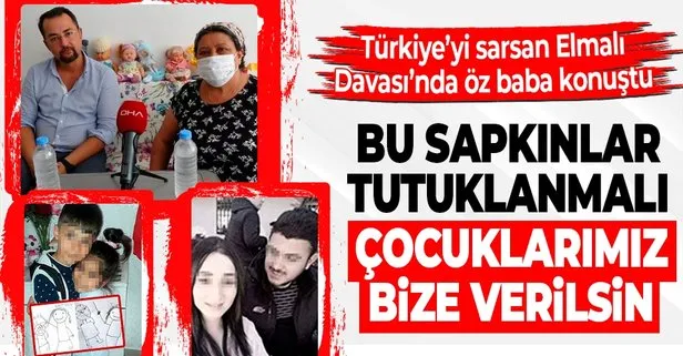 Türkiye’yi sarsan Elmalı davasındaki çocukların babası konuştu: Bu sapkınlar tutuklanmalı, çocuklarımız bize geri verilmeli