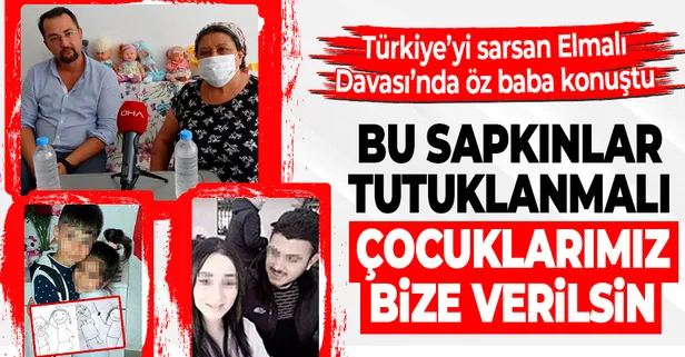Türkiye'yi sarsan Elmalı davasındaki çocukların babası konuştu: "Bu sapkınlar tutuklanmalı, çocuklarımız bize geri verilmeli"