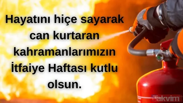 İtfaiye Haftası ne zaman? Yangından Korunma Haftası (İtfaiyecilik Haftası) etkinlikleri ve kutlama mesajları - 6