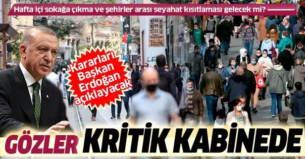 SON DAKİKA: Hafta içi sokağa çıkma yasağı gelecek mi? Seyahat kısıtlaması gelecek mi? Koronavirüs tedbirlerini Başkan Erdoğan açıklayacak