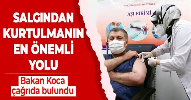 Sağlık Bakanı Fahrettin Koca’dan vatandaşlara çağrı: Bu salgından kurtulabilmenin en önemli yolu aşı