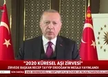 Son dakika: Başkan Erdoğan'dan 2020 Küresel Aşı Zirvesine videolu mesaj