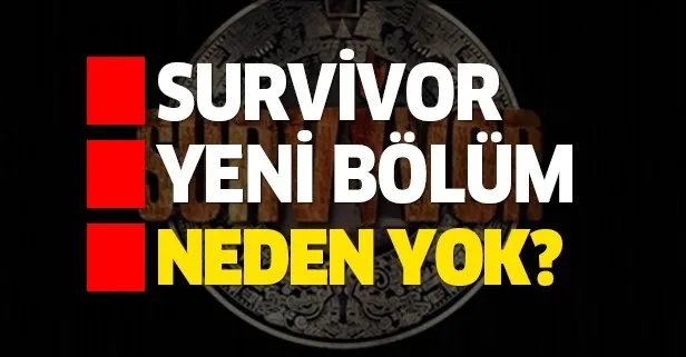 Survivor yeni bölüm neden yok? TV 8 yayın akışı! Survivor yeni bölüm ne zaman yayınlanacak?