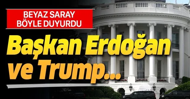 Beyaz Saray'dan Erdoğan-Trump görüşmesine ilişkin açıklama