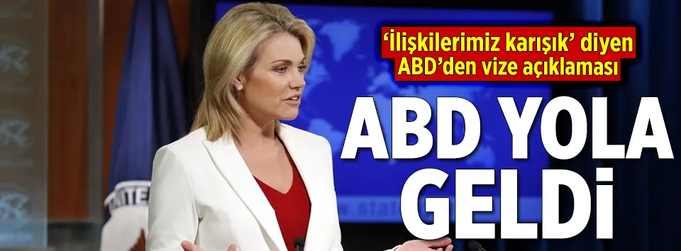 ABD’den vize krizine ilişkin açıklama