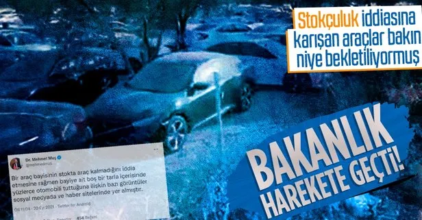 Sıfır araçta ’stokçuluk’ iddiasına ilişkin harekete geçildi! Ticaret Bakanı Mehmet Muş’tan açıklama