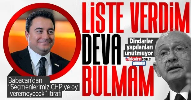 7’li koalisyonun küçük ortağı Ali Babacan’dan Seçmenimiz CHP’ye oy vermeyecek itirafı