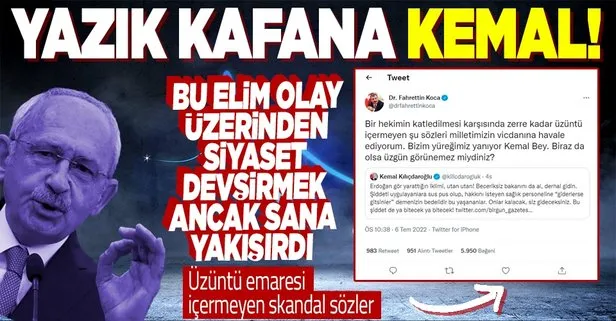 Konya’da doktor Ekrem Karakaya’nın katledildiği elim olay üzerinden siyaset devşiren Kılıçdaroğlu’na çok sert tepki