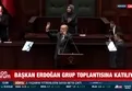Başkan Erdoğan'dan AK Parti grup toplantısında önemli açıklamalar