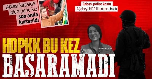 HDPKK bu kez başaramadı! Babası polise koştu, ağabeyi HDP il binasını bastı: Ablası kırsalda ölen kız son anda kurtarıldı