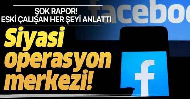 Siyasi manipülasyonun merkezi Facebook! Eski çalışandan Facebook’a siyasi manipülasyonlara karşı kayıtsız kalma eleştirisi