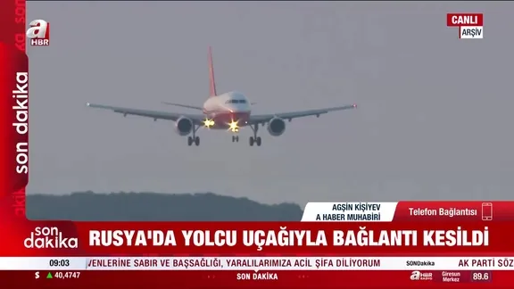 Rusya'da yolcu uçağıyla bağlantı kesildi