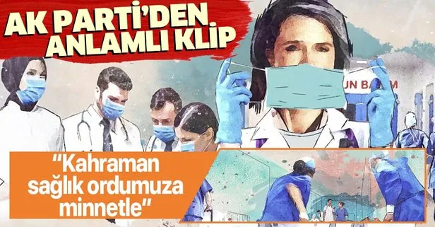 AK Parti İstanbul İl Başkanlığından koronavirüsle canla başla mücadele eden sağlık çalışanlarına teşekkür klibi