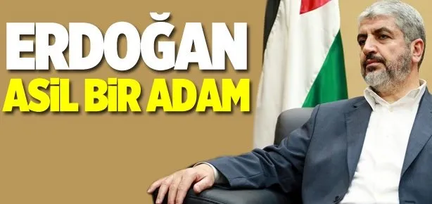 Erdoğan asil bir adam