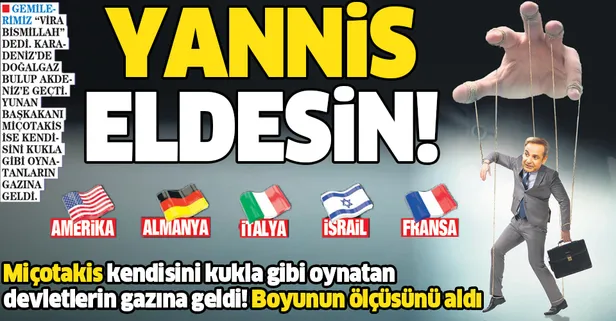 Yunanistan Başkakanı Miçotakis kendisini kukla gibi oynatan Batılı devletlerin gazına geldi! Boyunun ölçüsünü aldı...