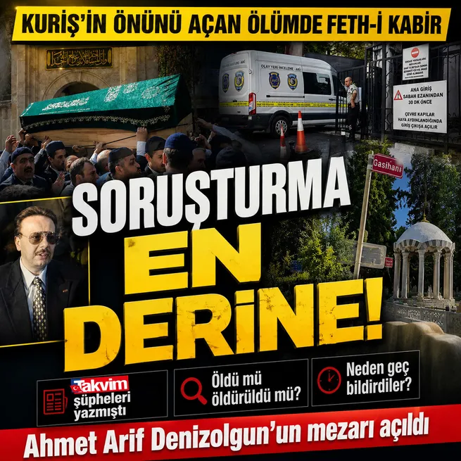 Kuriş’in önünü açan ölümde feth-i kabir! Arif Ahmet Denizolgun’un mezarı açıldı