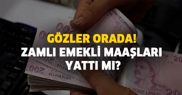 Zamlı emekli maaşları yattı mı? Gözler orada! SSK SGK ve Bağ-Kur zamlı emekli maaşı ek ödeme ne kadar?