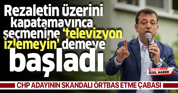 CHP adayı Ekrem İmamoğlu rezaleti böyle gizlemeye çalıştı: Pazar gününe kadar...
