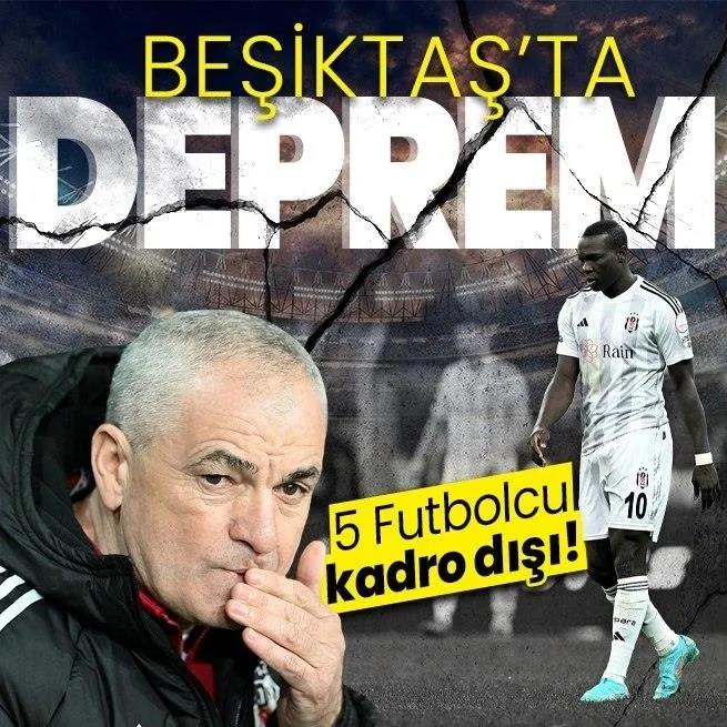 Beşiktaşta 5 futbolcu kadro dışı bırakıldı!