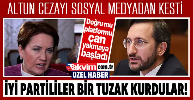 İYİ Parti bir tuzak kurdu! İletişim Başkanı Fahrettin Altun cezayı sosyal medyadan kesti