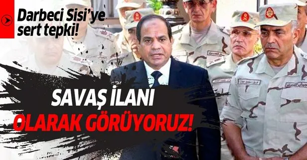 Son dakika: Libya hükümetinden darbeci Sisi'ye sert tepki! Savaş ilanı olarak görüyoruz