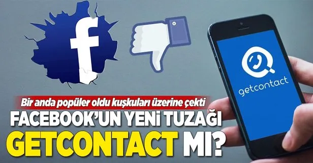 Facebook’un son tuzağı GetContact mı?