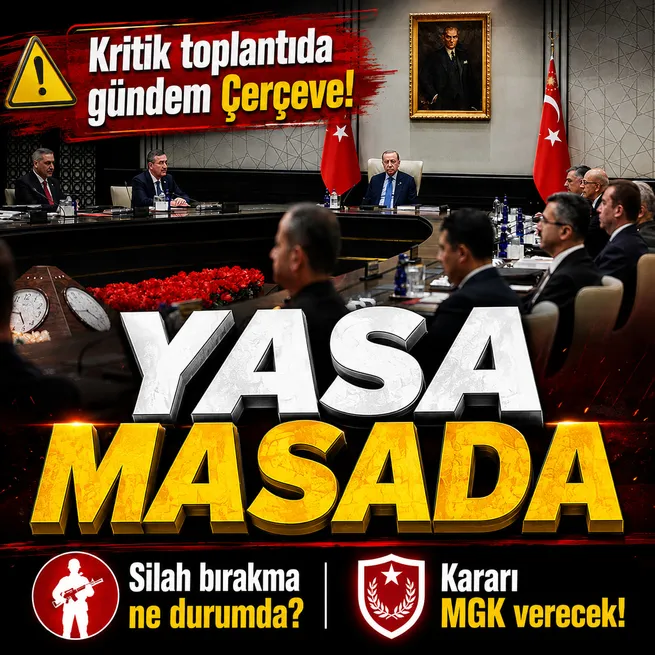 MGK bugün Beştepede toplanıyor: Terörsüz Türkiye Kanun Teklifi ve bölgesel güvenlik başlıkları masada