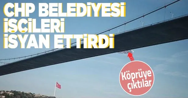 Bakırköy Belediyesi’nde 63 gündür grevde olan işçiler 15 Temmuz Şehitler Köprüsü’ne pankart astılar