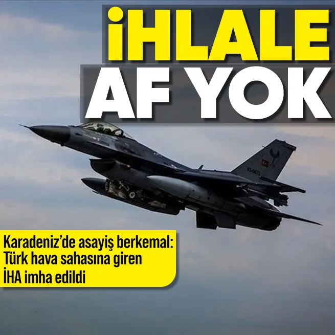 Karadenizde İHA düşürüldü! MSBden açıklama: Bölgede vurularak düşürülmüştür